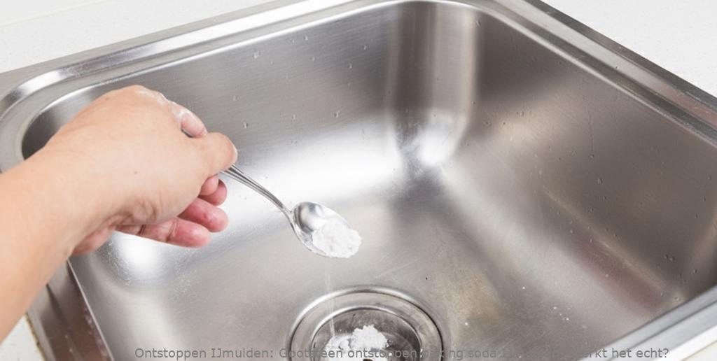 Gootsteen ontstoppen baking soda IJmuiden: Werkt het echt?